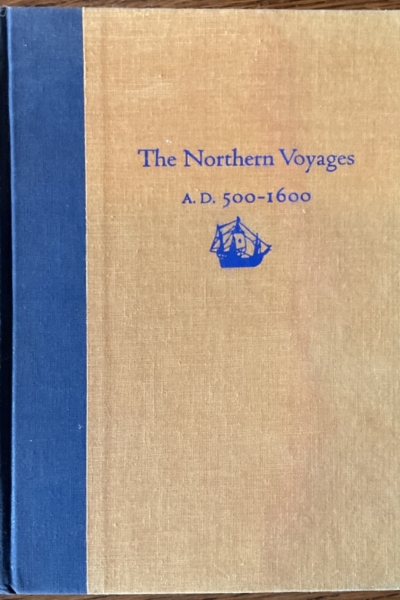 The European Discovery of America: The Northern Voyages, A.D. 500-1600