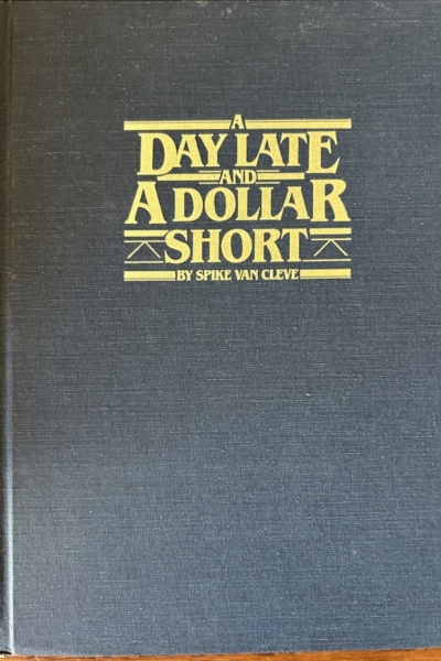 A Day late and A Dollar Short