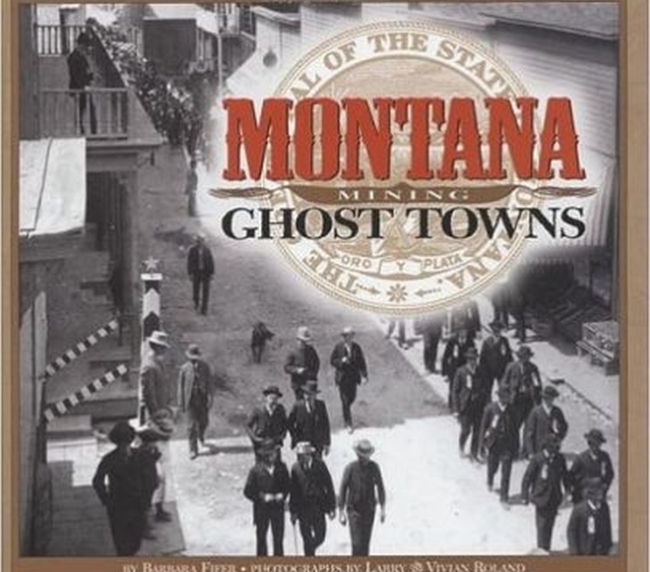 Montana Mining Ghost Towns