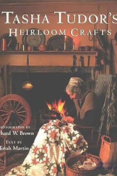 Tasha Tudor's Heirloom Crafts