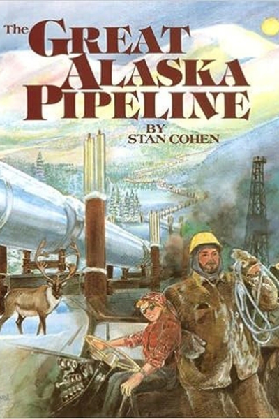 The Great Alaska Pipeline