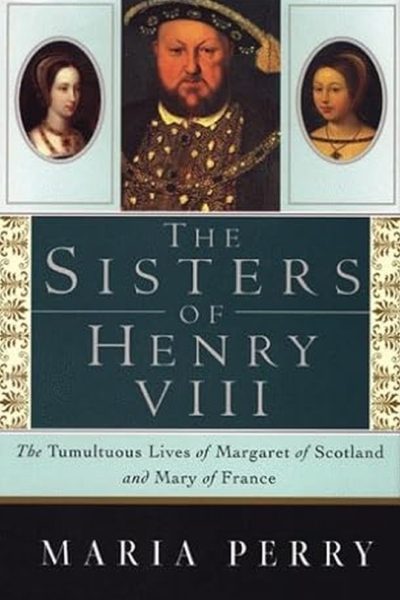 The Sisters of Henry VIII