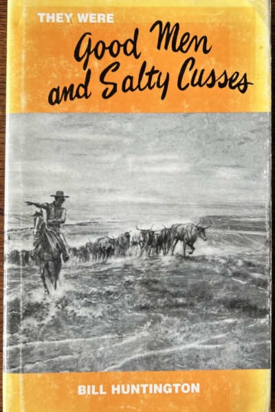 They were Good Men and Salty Cusses-
