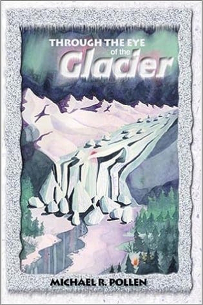Through the Eye of the Glacier