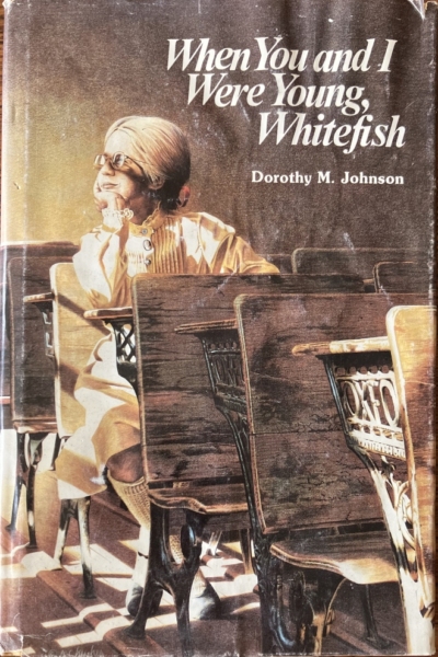 When You and I Were Young Whitefish